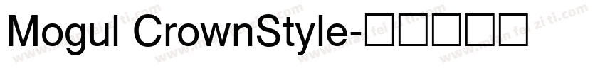 Mogul CrownStyle字体转换